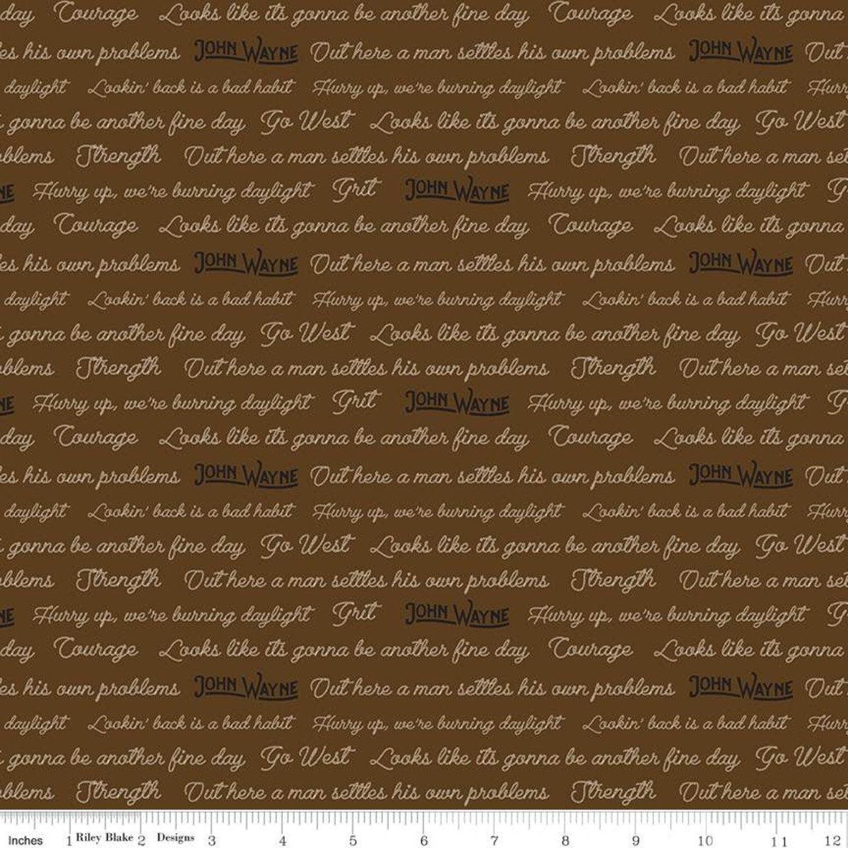 Go West with John Wayne Quotes C12193 Brown - Riley Blake Designs - Cowboy Western Text - Quilting Cotton Fabric - Licensed Product