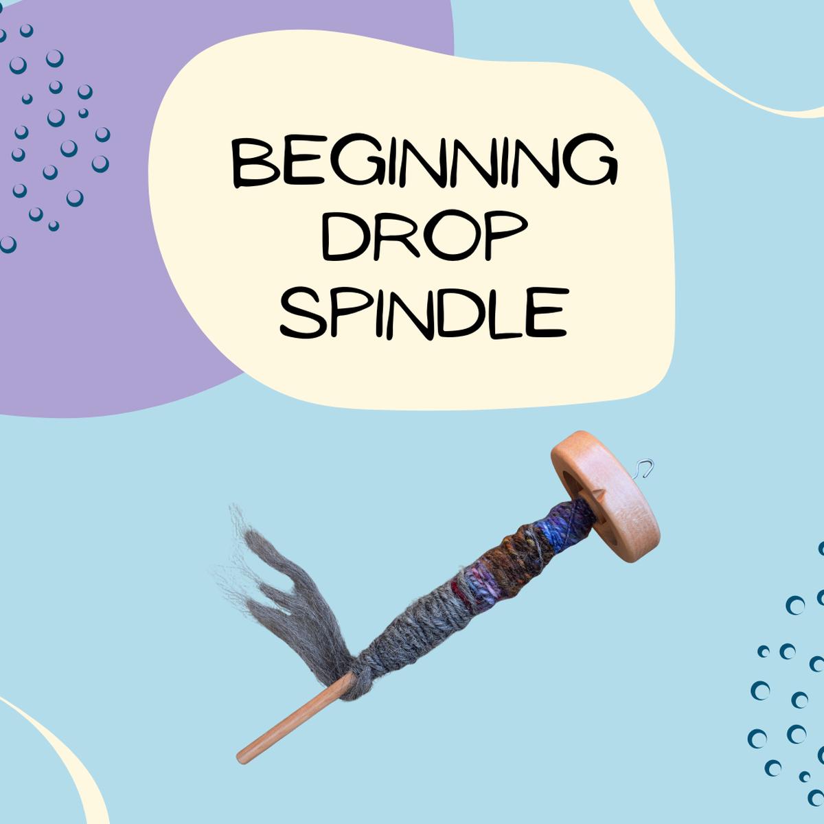 Beginning Drop Spindle 1/11/26