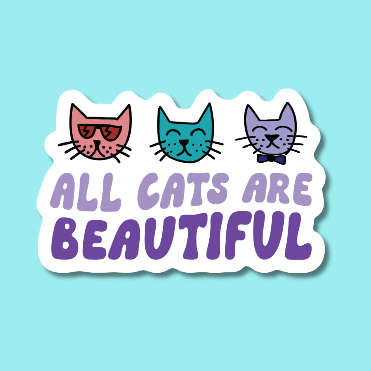 All Cats Are Beautiful Sticker | Indigo Maiden