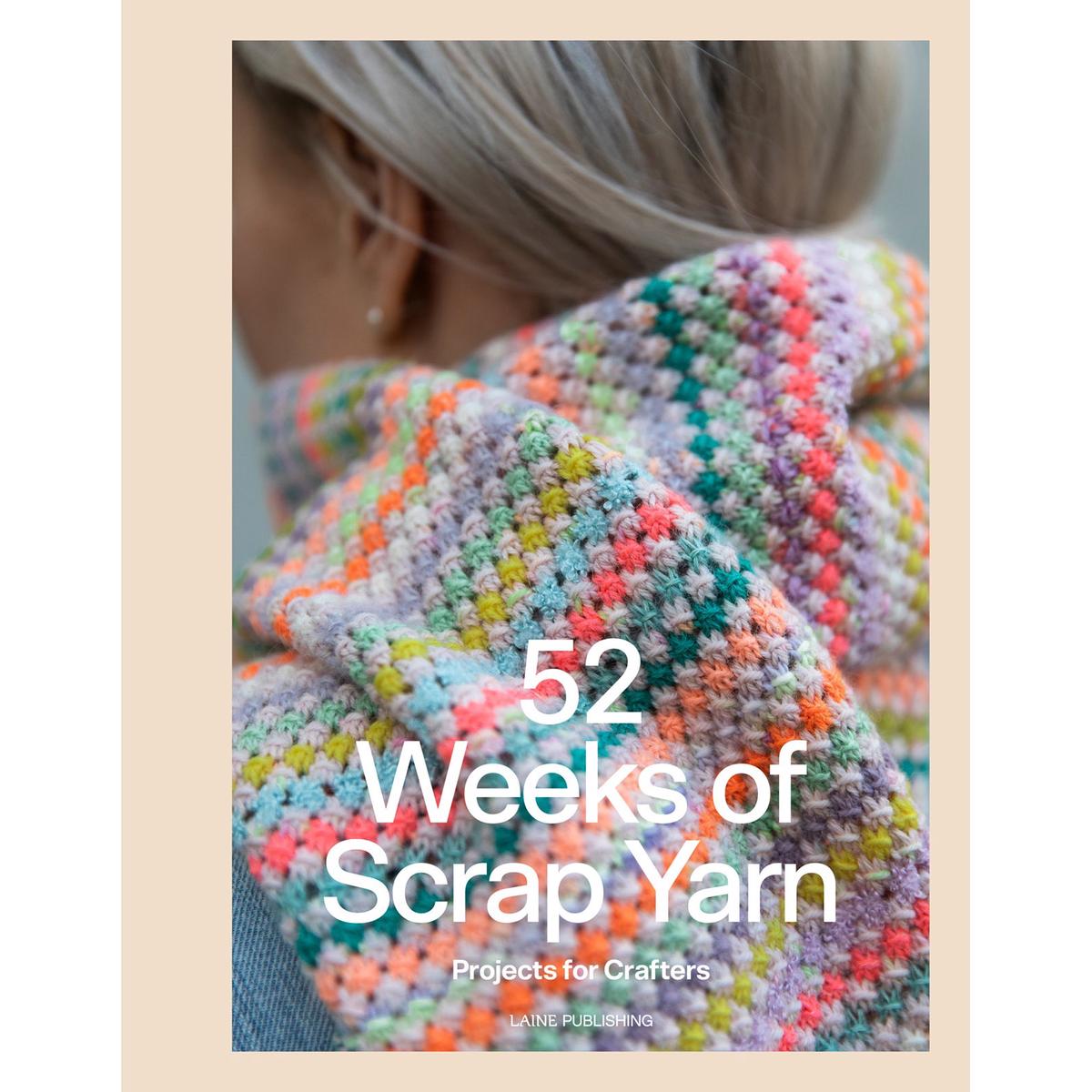 52 Weeks of Scrap Yarn (Laine)