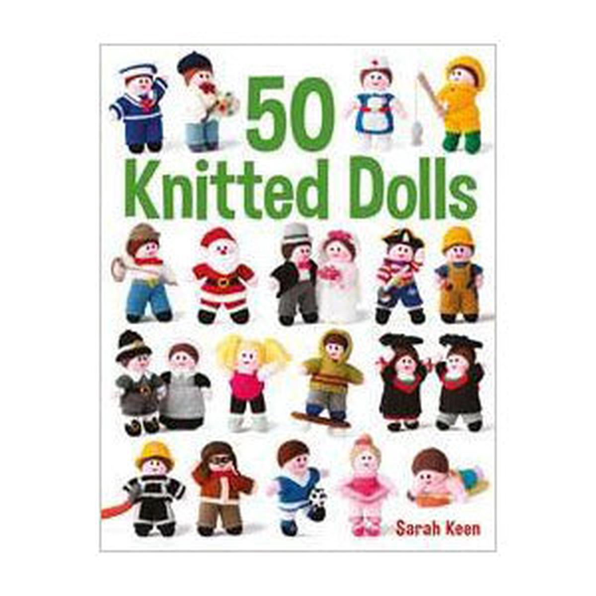 50 Knitted Dolls (Sarah Keen)