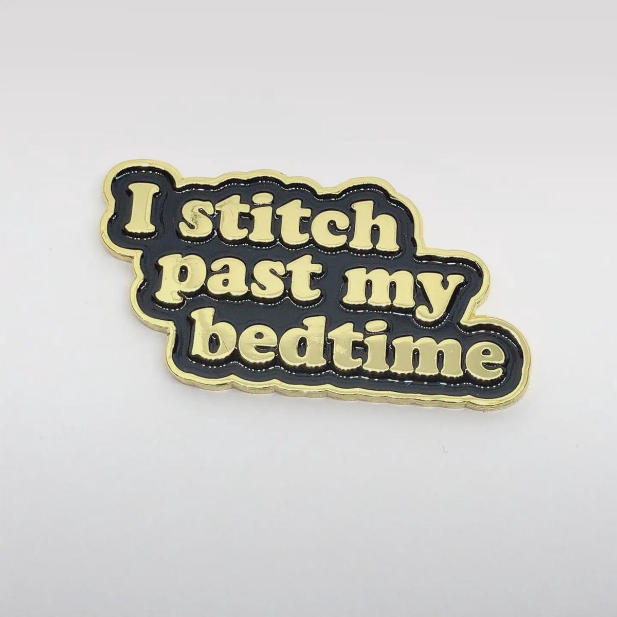 I Stitch Past My Bedtime Needleminder