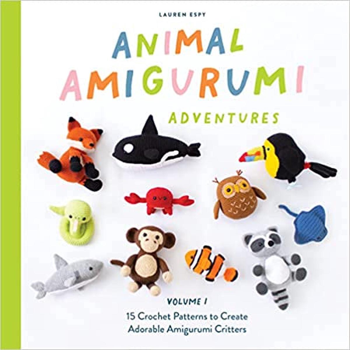 Animal Amigurumi Adventures, Vol. 1 (Lauren Espy)
