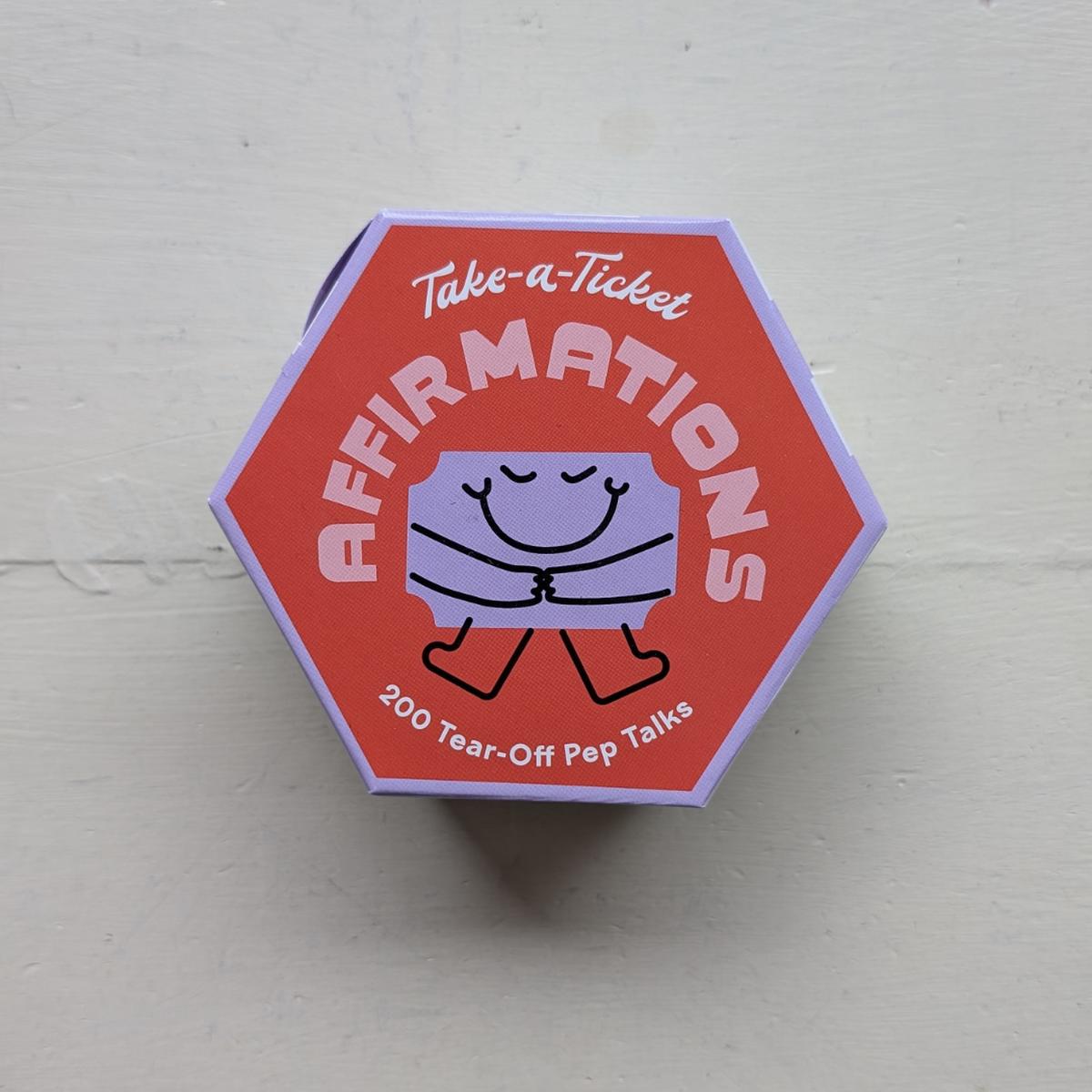 Take-A-Ticket: Affirmations
