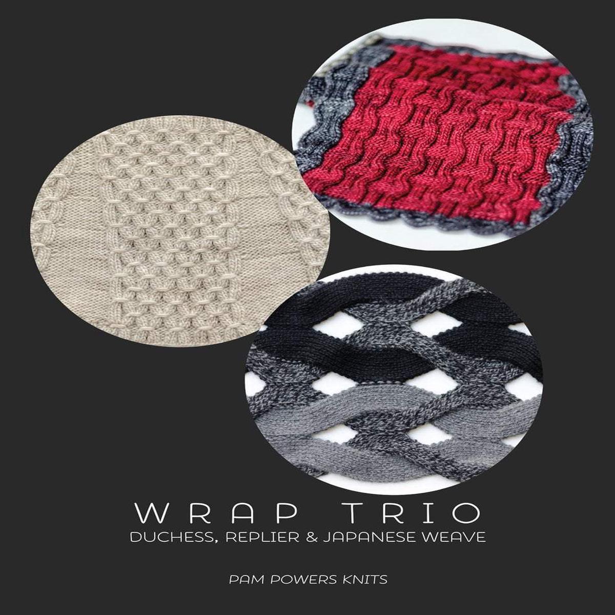 Wrap Trio by Pam Powers Knits