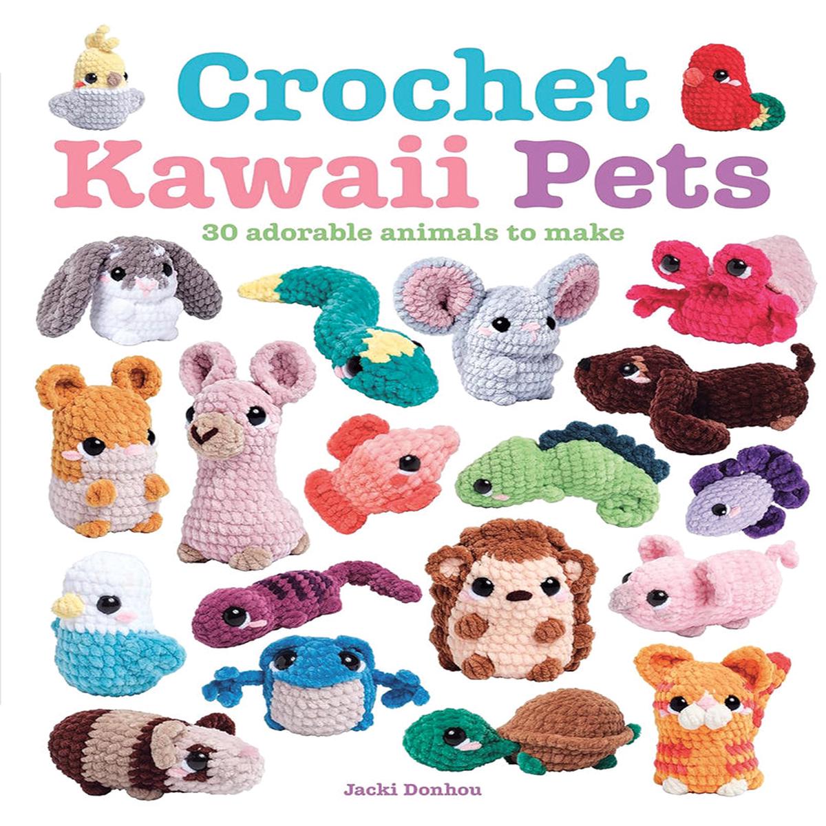 Crochet Kawaii Crochet Pets Book
