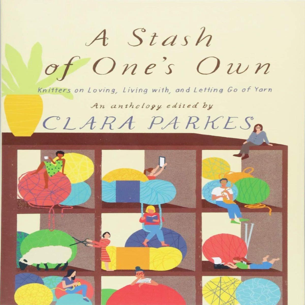 A Stash of One's Own by Clara Parkes